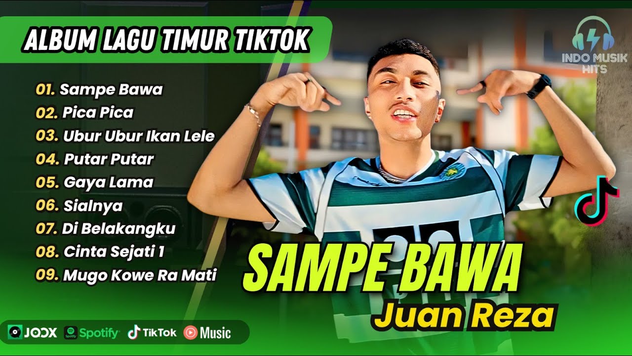 SAMPE BAWA - Juan Reza | PICA PICA | UBUR UBUR IKAN LELE | PUTAR PUTAR || POP TIMUR VIRAL TIKTOK