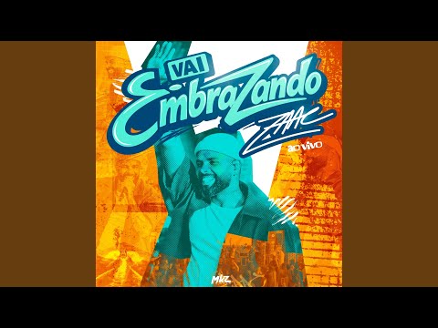 Intro/ Vai Embrazando/ Tchau Ex (Ao Vivo)