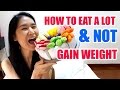 How I eat A LOT and NOT gain weight? The Truth Revealed