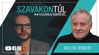 Szavakon túl #57 (2022.12.04.): Koltai Róbert - Kadarkai Endre műsora a Klubrádióban