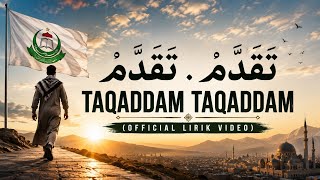 TAQADDAM TAQADDAM (Official Lirik Video)