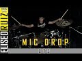 MIC Drop - BTS (방탄소년단) (Steve Aoki Remix )- Drum Cover