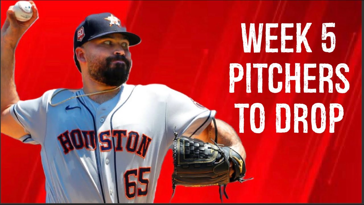 Pitchers To Drop Week 5 Fantasy Baseball