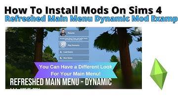 How To Install Refreshed Main Menu Dynamic Mod For Sims 4 | 2024