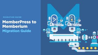 Upgrade from MemberPress to Memberium for ActiveCampaign: Migration Guide