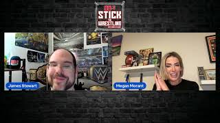 Stick to Wrestling Podcast: Megan Morant, WWE Host