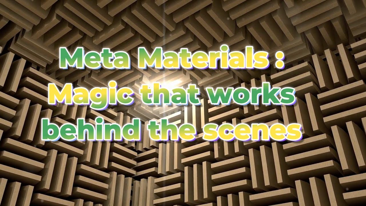 Meta Materials: Magic that works behind the scenes - YouTube
