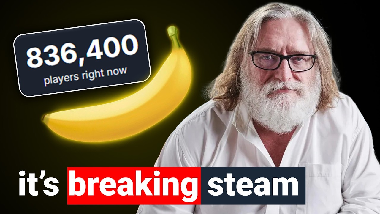 ‘Banana’ Has Broken Steam