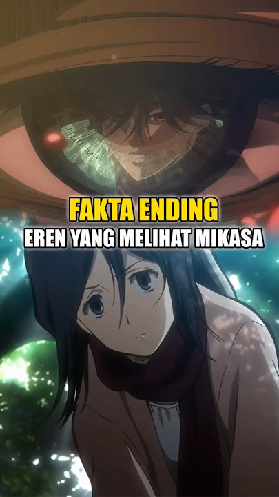 Makna Eren Melihat Mikasa.. #attackontitan #shingekinokyojin #eren #mikasa #eremika #shorts