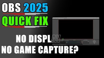 OBS Black Screen Fix | Display & Game Capture Not Working (2025)
