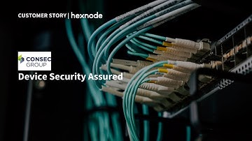 Consec security: Device security assured with Hexnode MDM