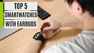 TOP 5 Best Smartwatches with Earbuds 2023