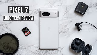 Pixel 7 Long Term Review  Did Google finally succeed?