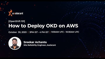 [OpenShift 101] How to Deploy OKD on AWS