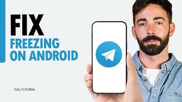 How To Fix Freezing On Android On Telegram App 2024