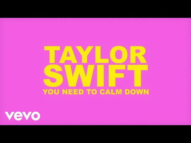 Taylor Swift - You Need To Calm Down (Lyric Video) class=