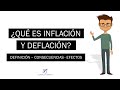 ¿Que es inflación y deflación? | Definición, Consecuencias y efectos