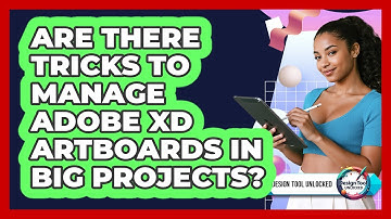 Are There Tricks To Manage Adobe XD Artboards In Big Projects? - Design Tool Unlocked