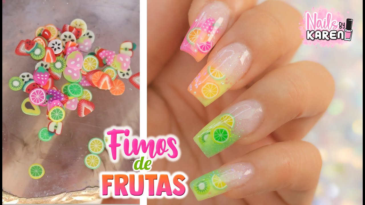 UÑAS ACRILICAS con FIMOS de FRUTAS - thptnganamst.edu.vn