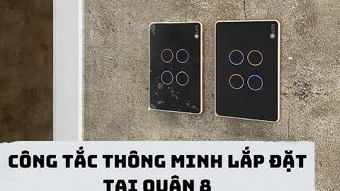 Công Tắc Thông Minh Lắp Đặt Tại Công Trình Quận 8