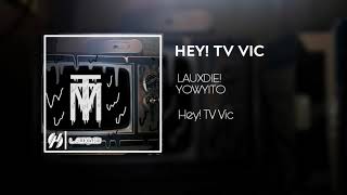 Hey! TV Vic