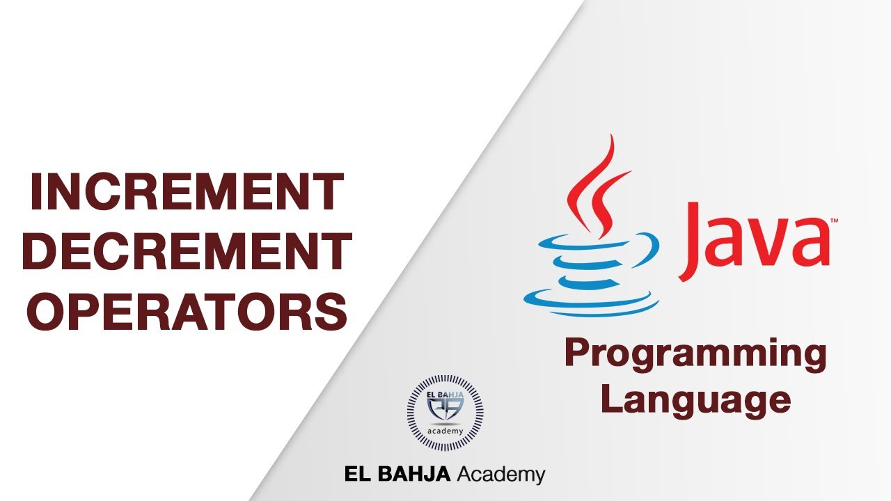 26 - Increment / Decrement operators : Java (Darija) - YouTube