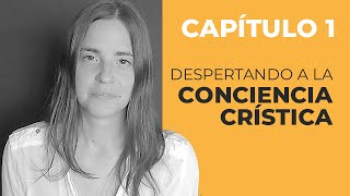 Qué Es El Cristo Interno  CAP. 1 Despertando A La Conciencia Crística