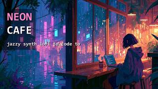 Neon Cafe ☕🌧️ Lofi to Code, Study & Focus | Jazzy Synth & Rainy Night Beats (2 Hours)