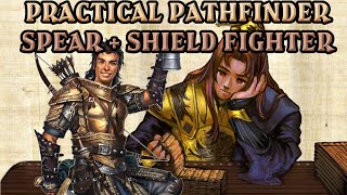 Break upon me: Spear and Shield Fighter build with Practical Pathfinder