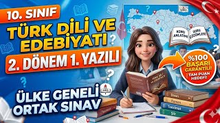 10.SINIF TÜRK DİLİ VE EDEBİYATI 2.DÖNEM 1.YAZILI | MEB ÜLKE GENELİ ORTAK SINAV 