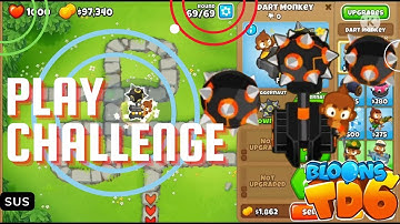 BTD6 Play Challenge - Sus - No MK