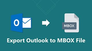 How to Export Outlook to MBOX File | Updated 2022 Tutorial