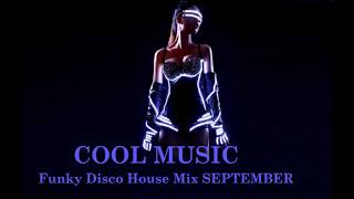 Funky Disco House Mix SEPTEMBER