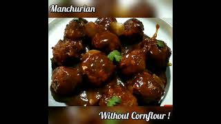 #manchurian #streetfood | making manchurian without cornflour #shorts | quick  & easy