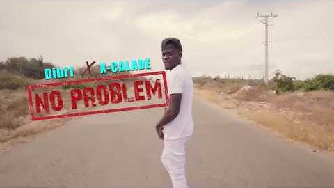 Dihi 1 Ft Xcalade - No Problem (Official Music Video)