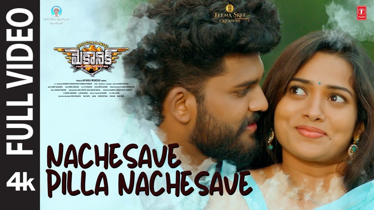 Full Video Nachesave Pilla Nachesave  Mechanic  Mani SaiSid Sriram  V Yajamanya  Muni Sahekara