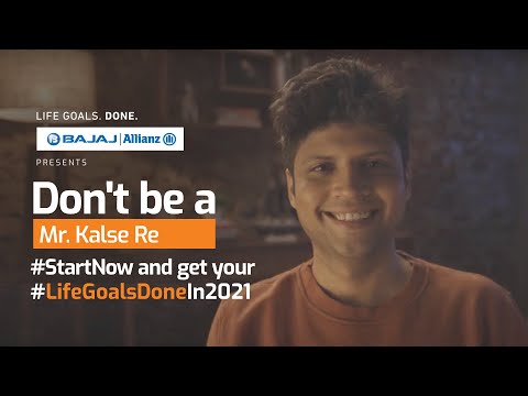 Don't Be A Mr. Kalse Re This New Year & Start Goal Based Investment Planning | Bajaj Allianz Life