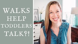 How do WALKS OUTSIDE help toddlers TALK?!  Tips from a Speech Therapist
