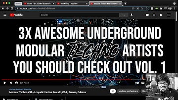 3x Awesome Underground Modular Techno Artists You Should Check Out Vol  1