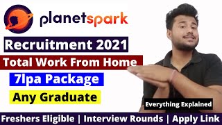 Planetspark Recruitment 2021 | Work From Home Job | Freshers Jobs | Latest Job Openings For Freshers