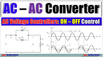 AC Voltage Controllers: ON – OFF Control | AC – AC Converter
