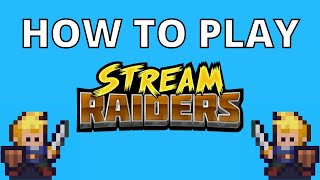 How to Join Stream Raiders