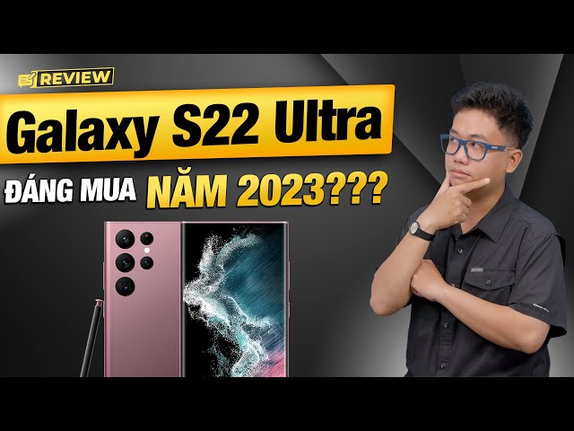 Galaxy S22 Ultra: GIẢM 13 triệu, có còn đáng mua? | Thế Giới Di Động