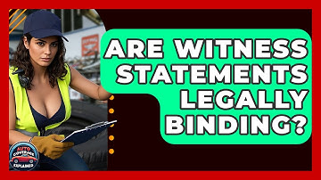 Are Witness Statements Legally Binding? - Auto Coverage Explained
