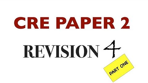 CRE PAPER 2 K C S E  REVISION 1 | cre paper 2 | cre paper 2 topical questions | paper 2 cre question