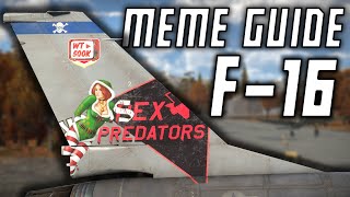 Meme Guide: F-16 and Friends