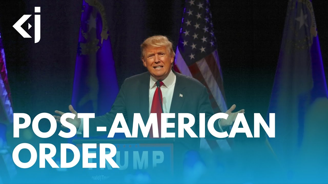 The POST-AMERICAN ORDER - KJ VIDS
