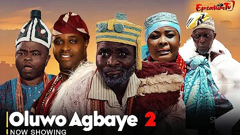 OLUWO AGBAYE 2 - Yoruba Movie 2025 Drama Ibrahim Chatta, Femi Adebayo, Ronke Odusanya, Yemi Shodimu