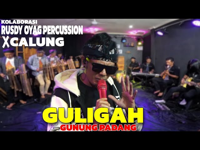 KOLABORASI RUSDY OYAG PERCUSSION X CALUNG | GULIGAH MEDLEY GUNUNG PADANG - CEU TARSIH class=