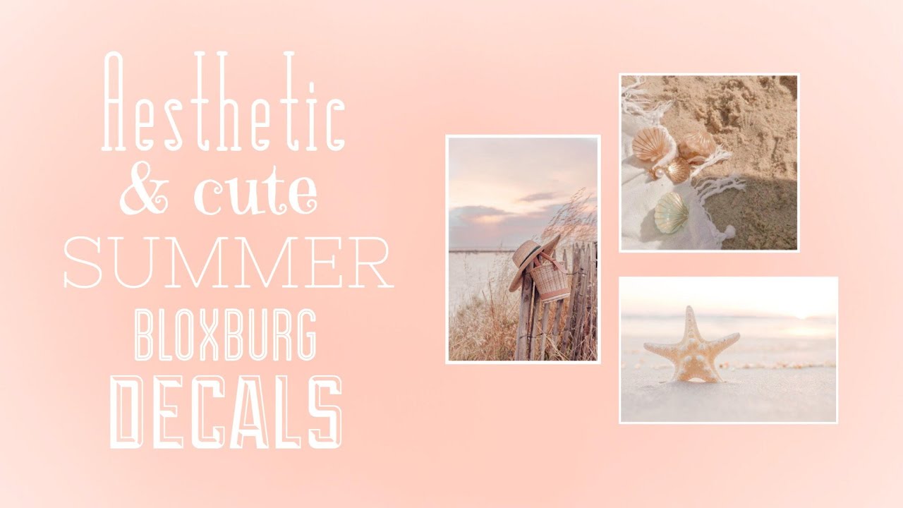 Aesthetic Summer Bloxburg Decals